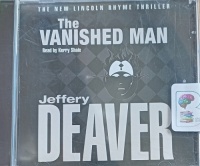 The Vanished Man written by Jeffrey Deaver performed by Kerry Shale on Audio CD (Abridged)